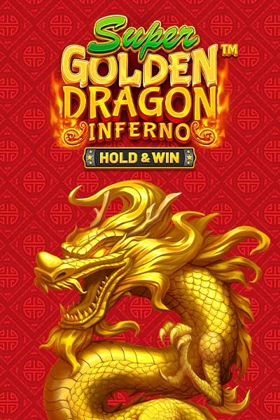 Super Golden Dragon Inferno - Hold & Win