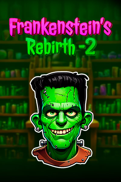 Frankenstein's Rebirth 2
