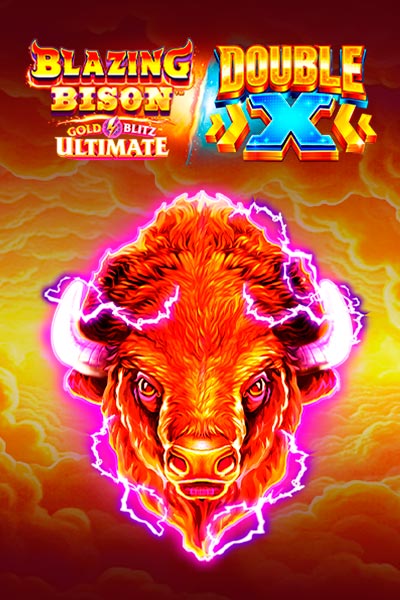 Blazing Bison Gold Blitz Ultimate DOUBLE X