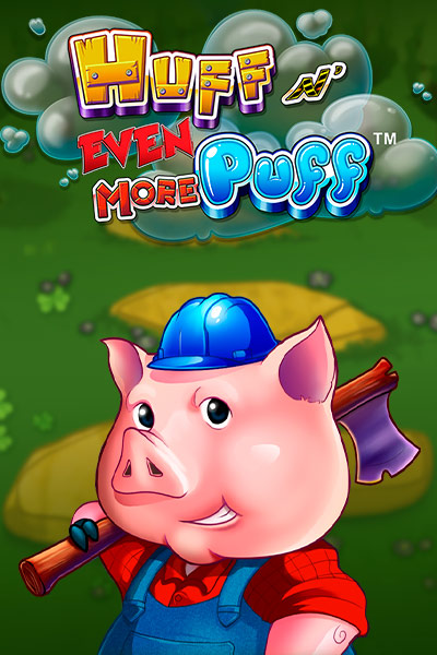 Huff N Even More Puff