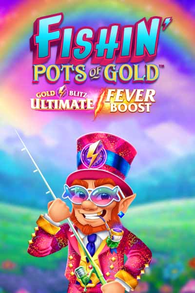 Fishin' Pots of Gold: Gold Blitz Ultimate Fever Boost