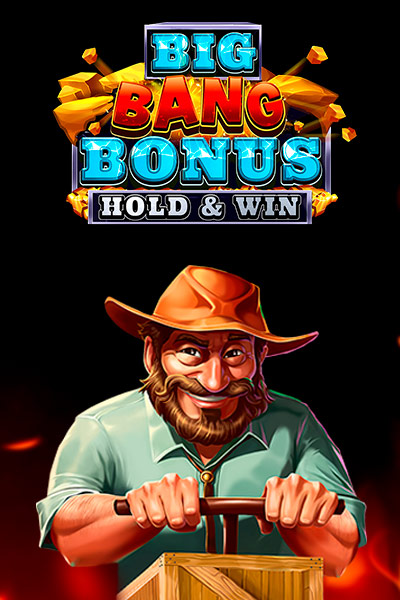 Big Bang Bonus: Hold & Win