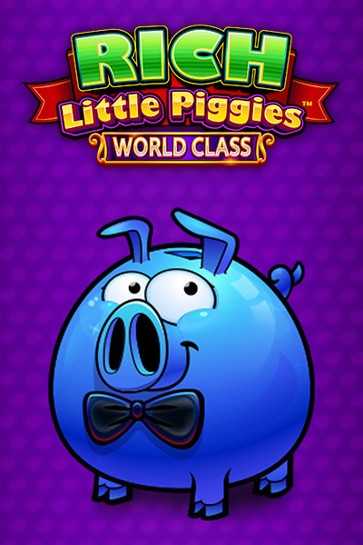 Rich Little Piggies World Class